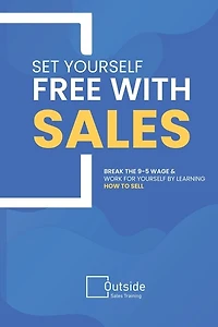 Set Your Self Free With Sales