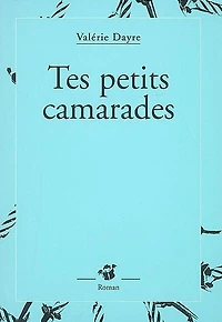 Tes petits camarades