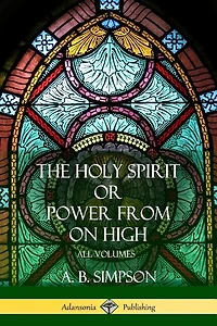 'The Holy Spirit' or 'Power from on High': All Volumes