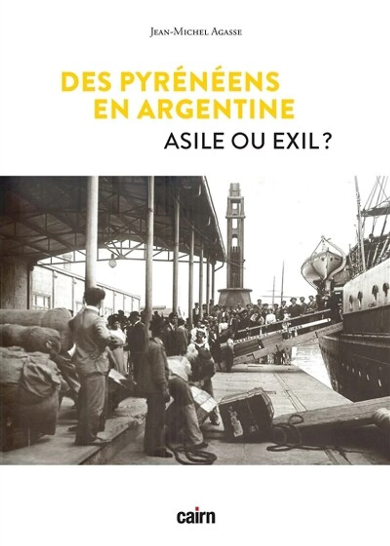 Des pyrénéens en Argentine : asile ou exil ?