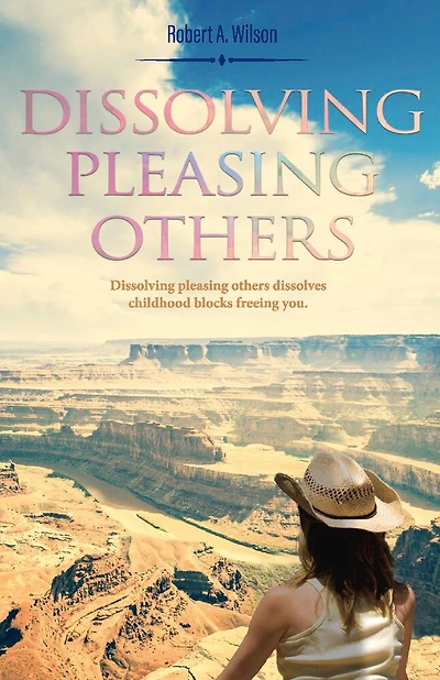 Dissolving Pleasing Others