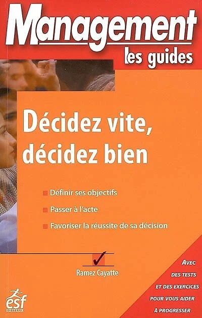 Décidez vite, décidez bien