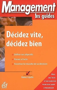 Décidez vite, décidez bien