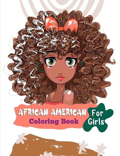 African American Coloring Book For Girls: Black African American Girls Coloring