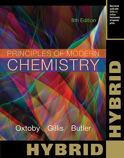 Principles Of Modern Chemistry, Hybrid Edition (with Owlv2 Printed Access Card)
