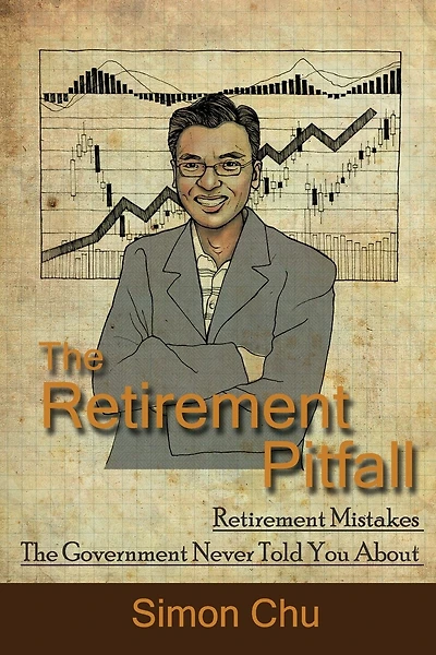 The Retirement Pitfall: Retirement Mistakes The Government Never Told You About