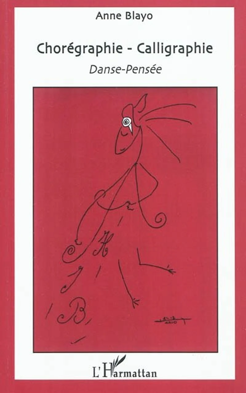 Chorégraphie - calligraphie danse-pensée