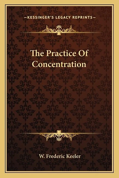 The Practice Of Concentration
