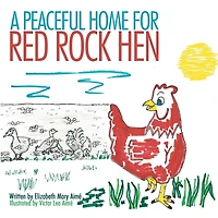 A Peaceful Home For Red Rock Hen