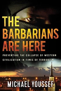 the Barbarians Are Here: Preventing Collapse of Western Civilization Times Terrorism