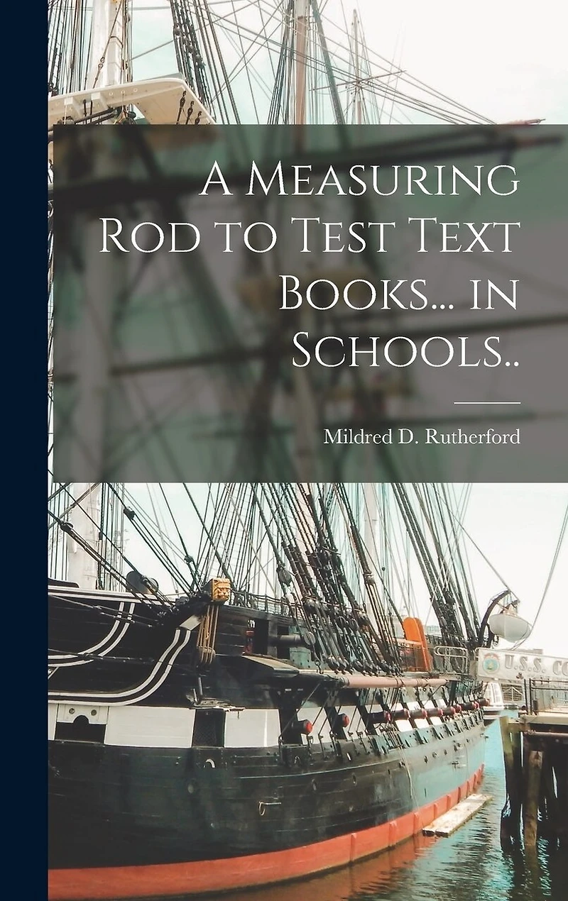 A Measuring Rod to Test Text Books... in Schools..