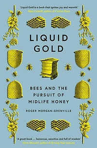 Liquid Gold: Bees And The Pursuit Of Midlife Honey