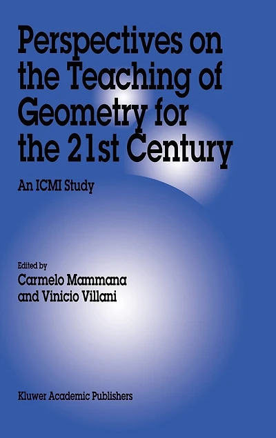 Perspectives On The Teaching Of Geometry For 21st Century: An Icmi Study