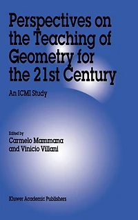 Perspectives on the Teaching of Geometry for 21st Century: An ICMI Study