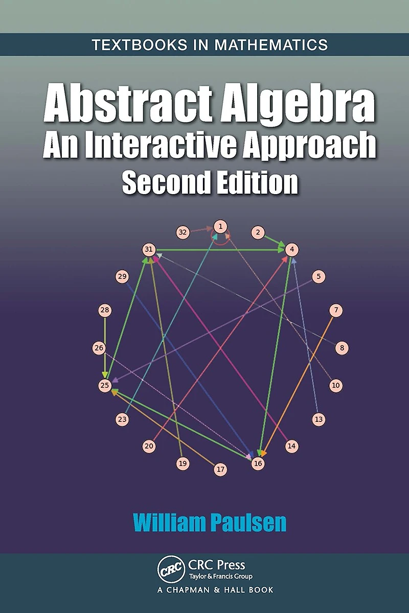 Abstract Algebra: An Interactive Approach