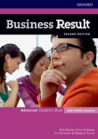 Business Result: Advanced Student's Book with Online Practice: Business English you can take to work today