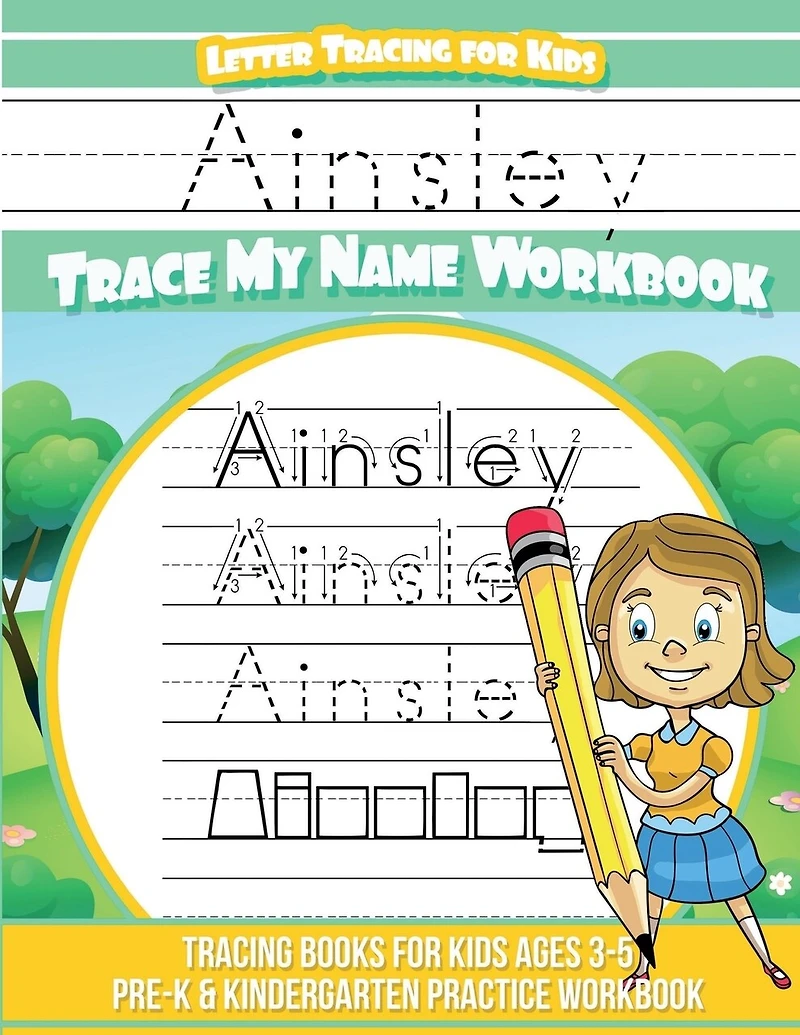 Ainsley Letter Tracing for Kids Trace my Name Workbook: Tracing Books for Kids ages 3 - 5 Pre-K & Kindergarten Practice Workbook