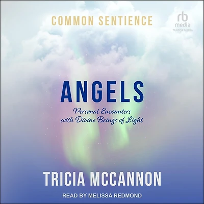 Angels: Personal Encounters with Divine Beings of Light