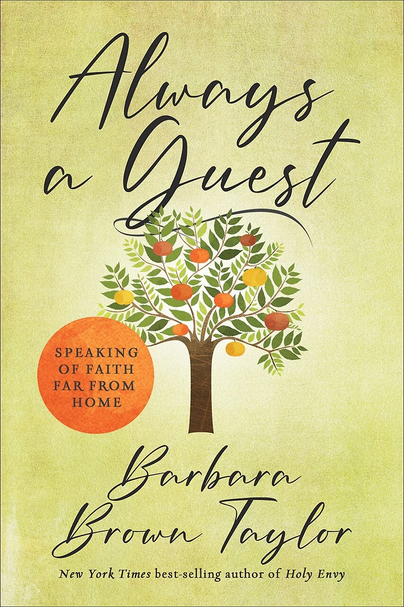 Always a Guest: Speaking of Faith Far from Home