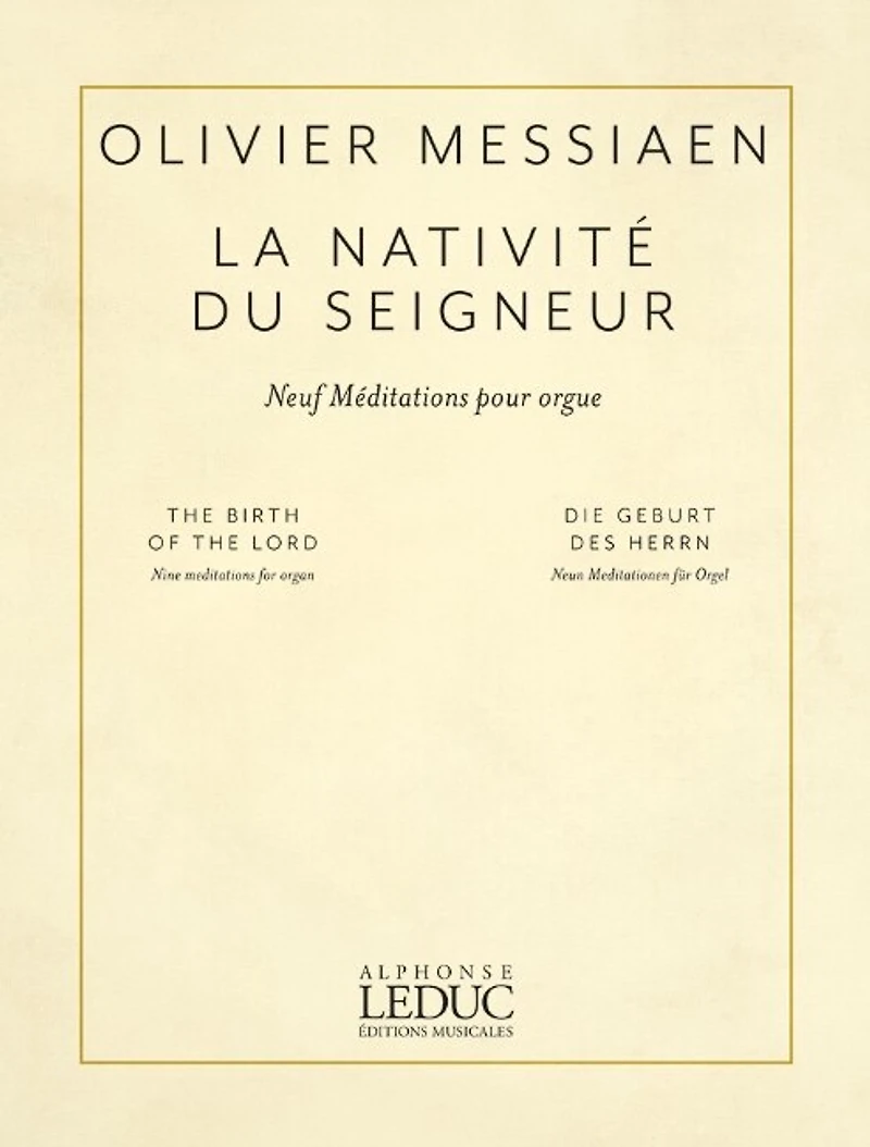 Messiaen: La Nativite Du Seigneur (The Birth of the Lord) for Organ