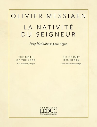 Messiaen: La Nativite Du Seigneur (The Birth of the Lord) for Organ