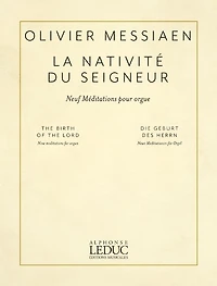 Messiaen: La Nativite Du Seigneur (The Birth of the Lord) for Organ