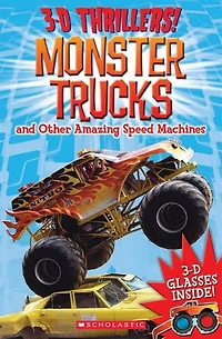 3-D Thrillers: Monster Trucks and Speed Machines