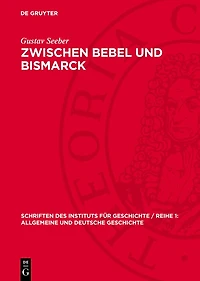 Zwischen Bebel und Bismarck: Zur Geschichte des Linksliberalismus in Deutschland 1871–1893