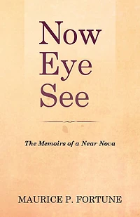 Now Eye See: The Memoirs of a Near Nova