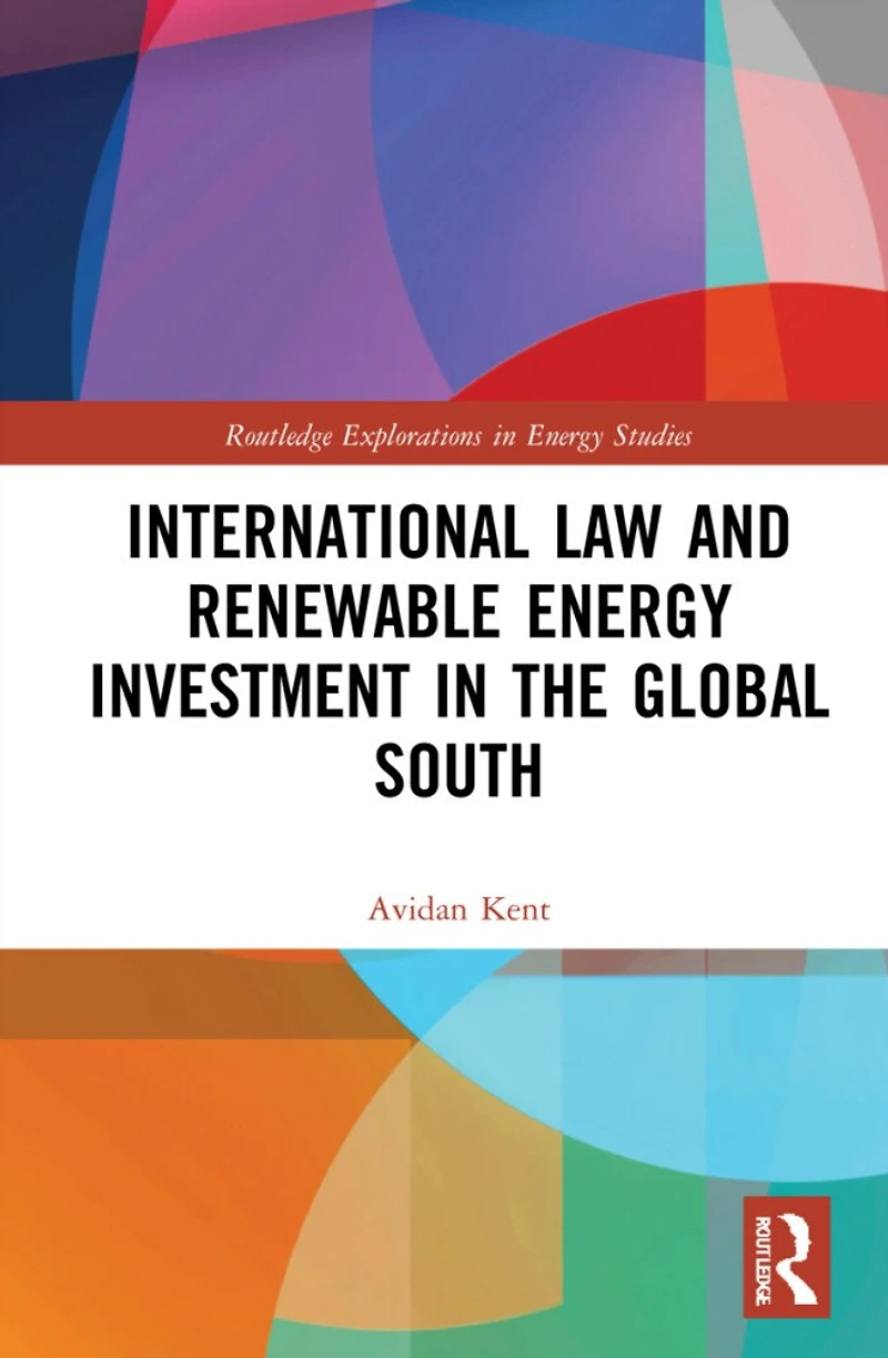 International Law and Renewable Energy Investment the Global South