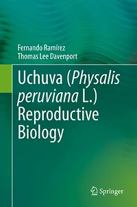 Uchuva (physalis Peruviana L.) Reproductive Biology