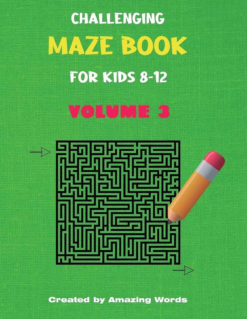 Challenging Maze Book for Kids 8-12 Volume 3 (Kids Activity Book)
