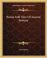 Breton Folk Tales Of Ancient Brittany