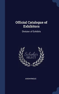 Official Catalogue of Exhibitors: Division Exhibits