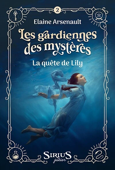 LES GARDIENNES DES MYSTÈRES La quête de Lily