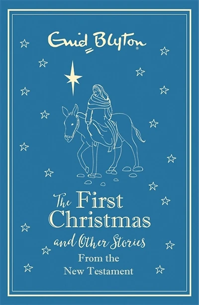 the First Christmas and Other Bible Stories From New Testament