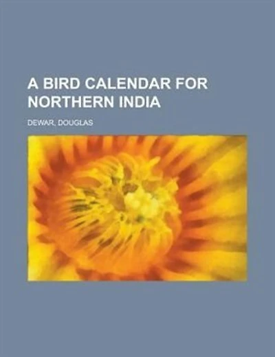 A Bird Calendar for Northern India