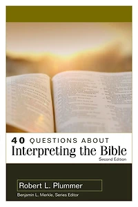 40 Questions About Interpreting The Bible