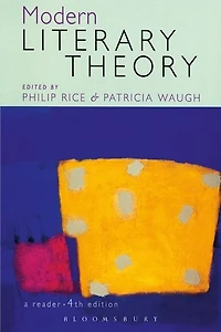 Modern Literary Theory: A Reader
