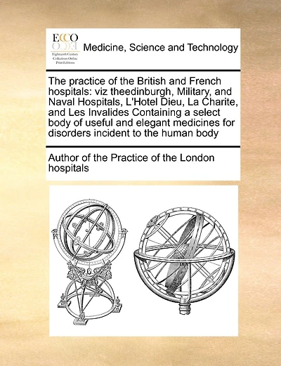 The Practice of the British and French Hospitals the Practice of the British and French Hospitals