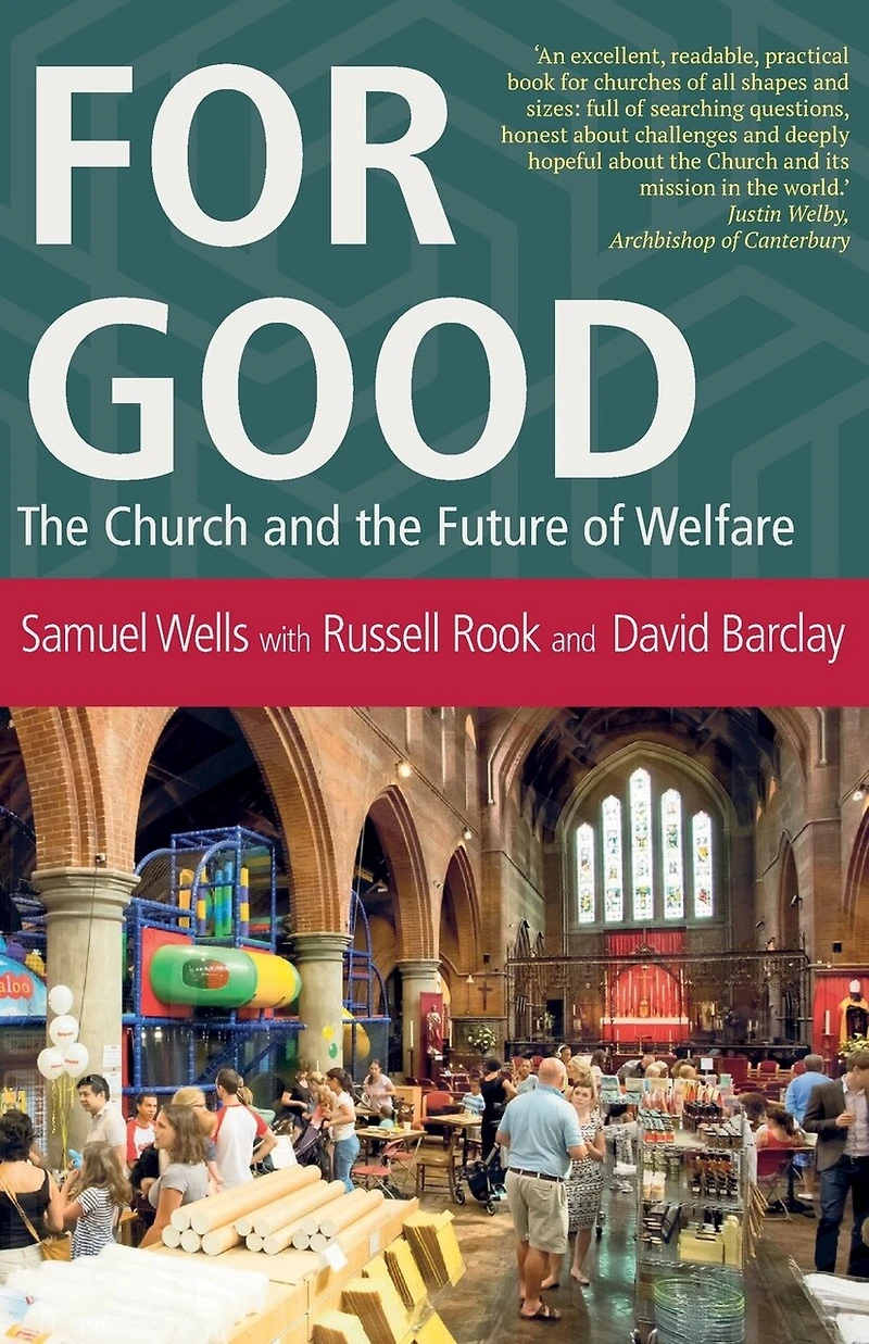 For Good: the Church and Future of Welfare