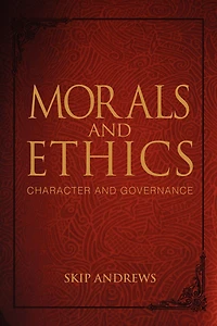 Morals and Ethics: Character and Governance