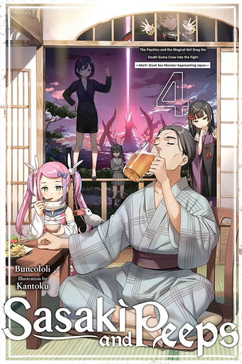 Sasaki and Peeps, Vol. 4 (light novel): the Psychics Magical Girl Drag Death Game Crew into Fight ~Alert! Giant Sea Monster Approaching Japan~