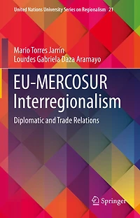 EU-MERCOSUR Interregionalism: Diplomatic and Trade Relations