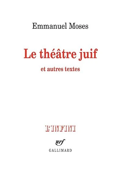 Le théâtre juif : et autres textes: textes