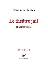 Le théâtre juif : et autres textes: textes