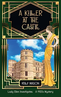 A Killer at the Castle: A 1920s Cozy Mystery