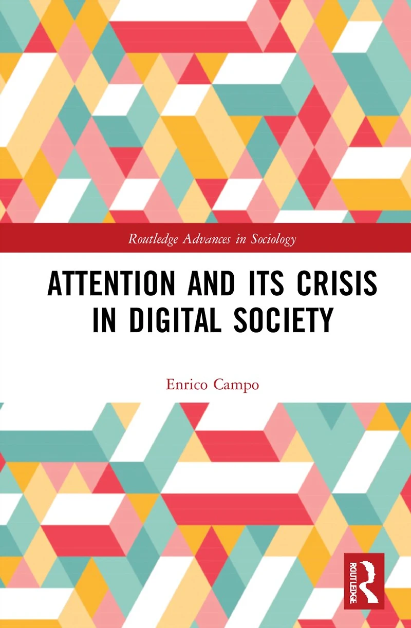Attention and its Crisis Digital Society