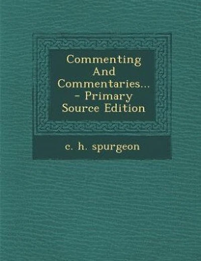 Commenting And Commentaries... - Primary Source Edition