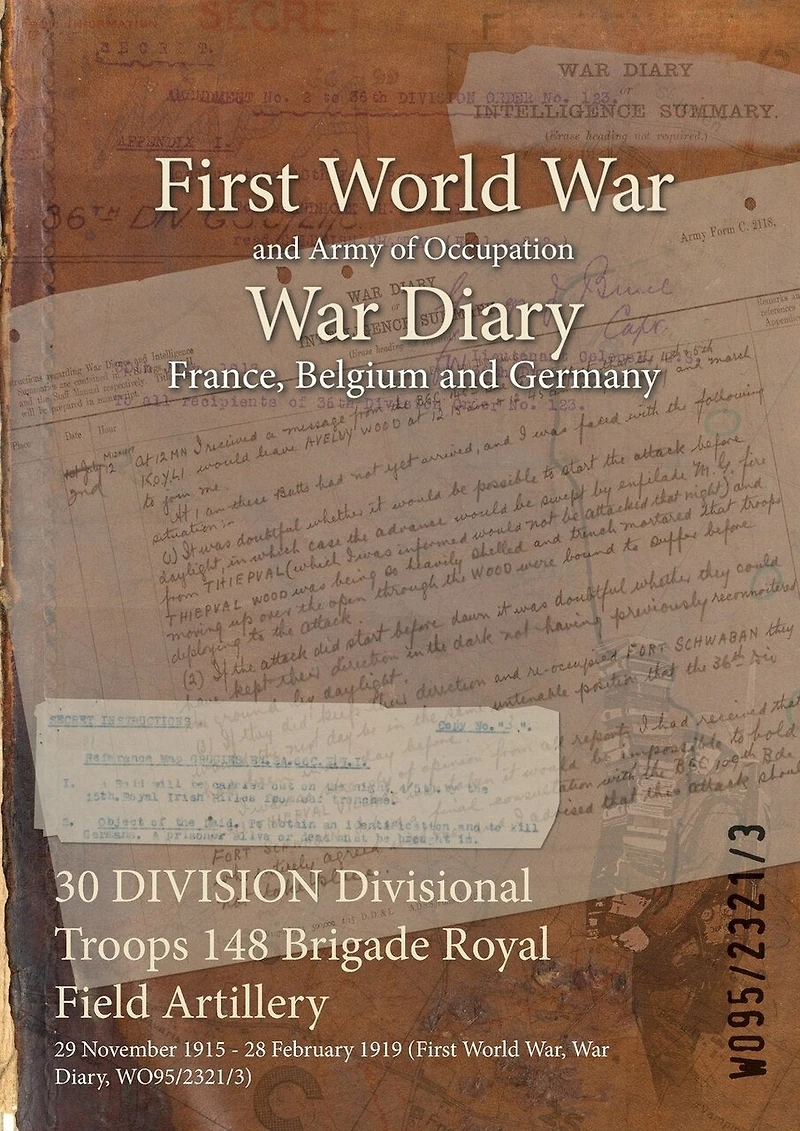 30 DIVISION Divisional Troops 148 Brigade Royal Field Artillery: 29 November 1915 - 28 February 1919 (First World War, War Diary, WO95/2321/3)